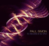 Paul Simon - So Beautiful or So What Paul Simon - So Beautiful or So What